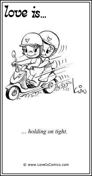 Love Is... holding on tight.
