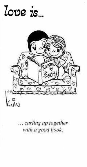 Love Is... curling up together with a good book.