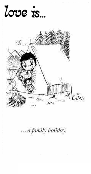 Love Is... a family holiday.
