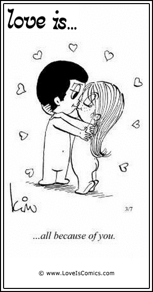 Love Is... all because of you.