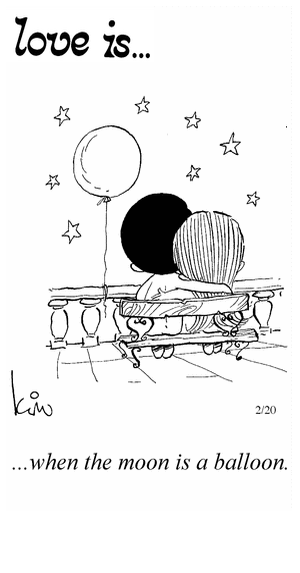 Love Is... when the moon is a balloon.