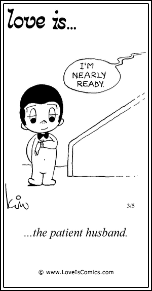 Love Is... the patient husband.