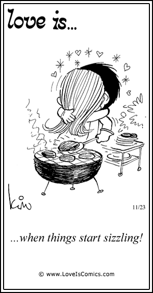 Love Is... when things start sizzling!