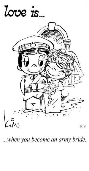 Love Is... when you become an army bride.