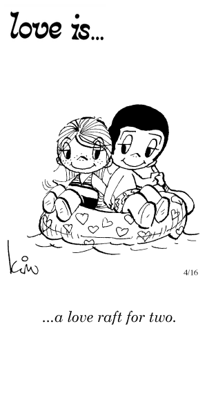 Love Is... a love raft for two.