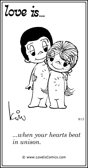 Love Is... when your hearts beat in unison.