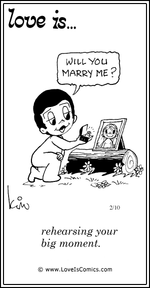 Love Is... rehearsing your big moment.