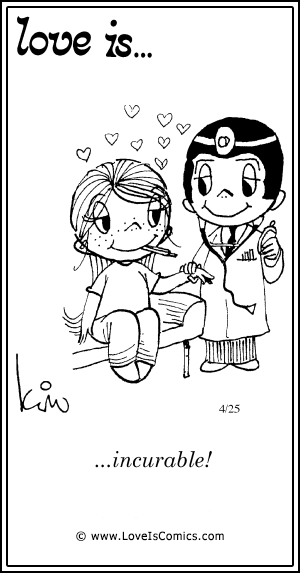 Love Is... incurable!