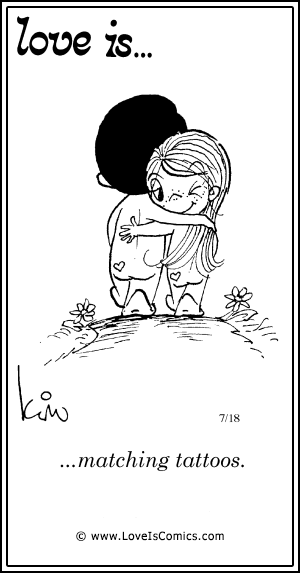 Love Is... matching tattoos.
