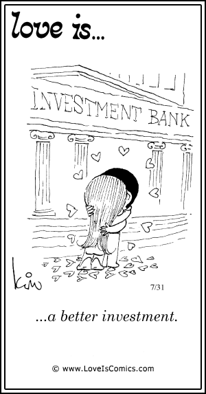 Love Is... a better investment.