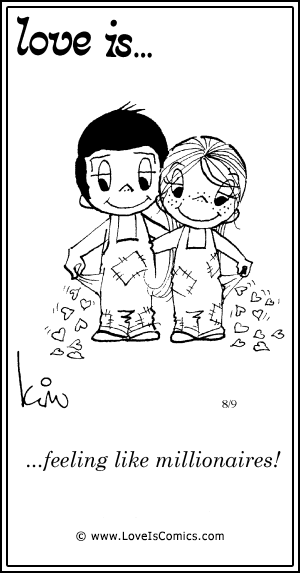 Love Is... feeling like millionaires!