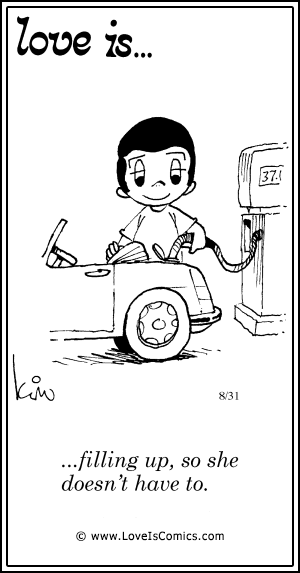 Love Is... filling up, so she doesn't have to.