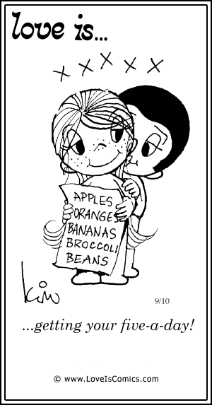 Love Is... getting your five-a-day!