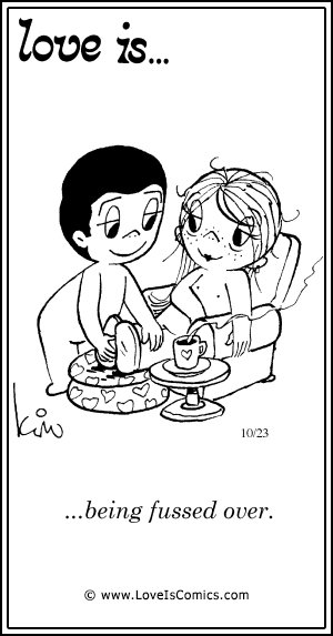 Love Is... being fussed over.