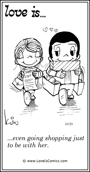Love Is... even going shopping just to be with her.