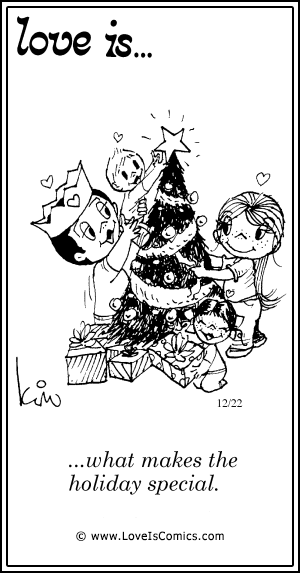 Love Is... what makes the holiday special.