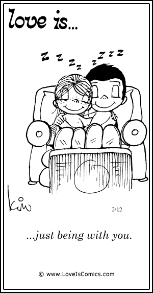 Love Is... just being with you.